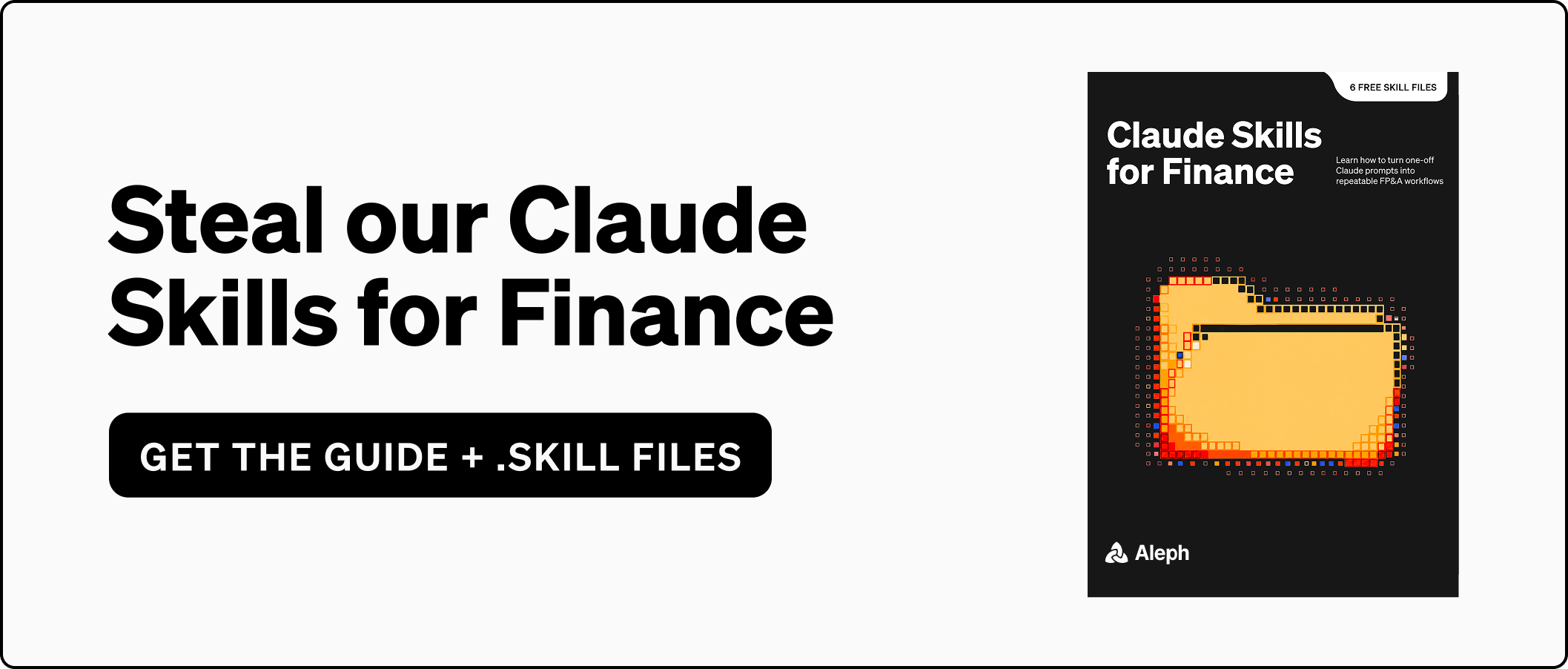 Steal our Claude Skills for Finance: get the guide and .skill files